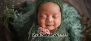 Mystical Baby Names