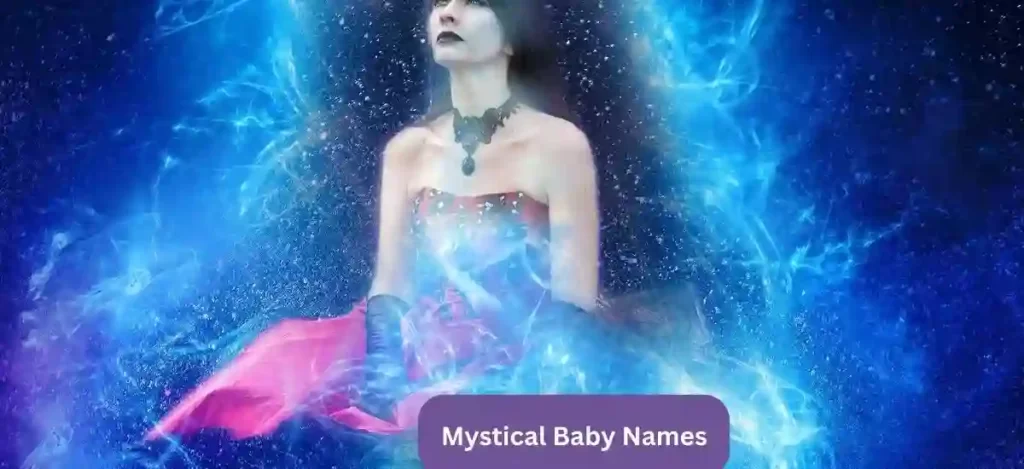 Mystical Baby Names